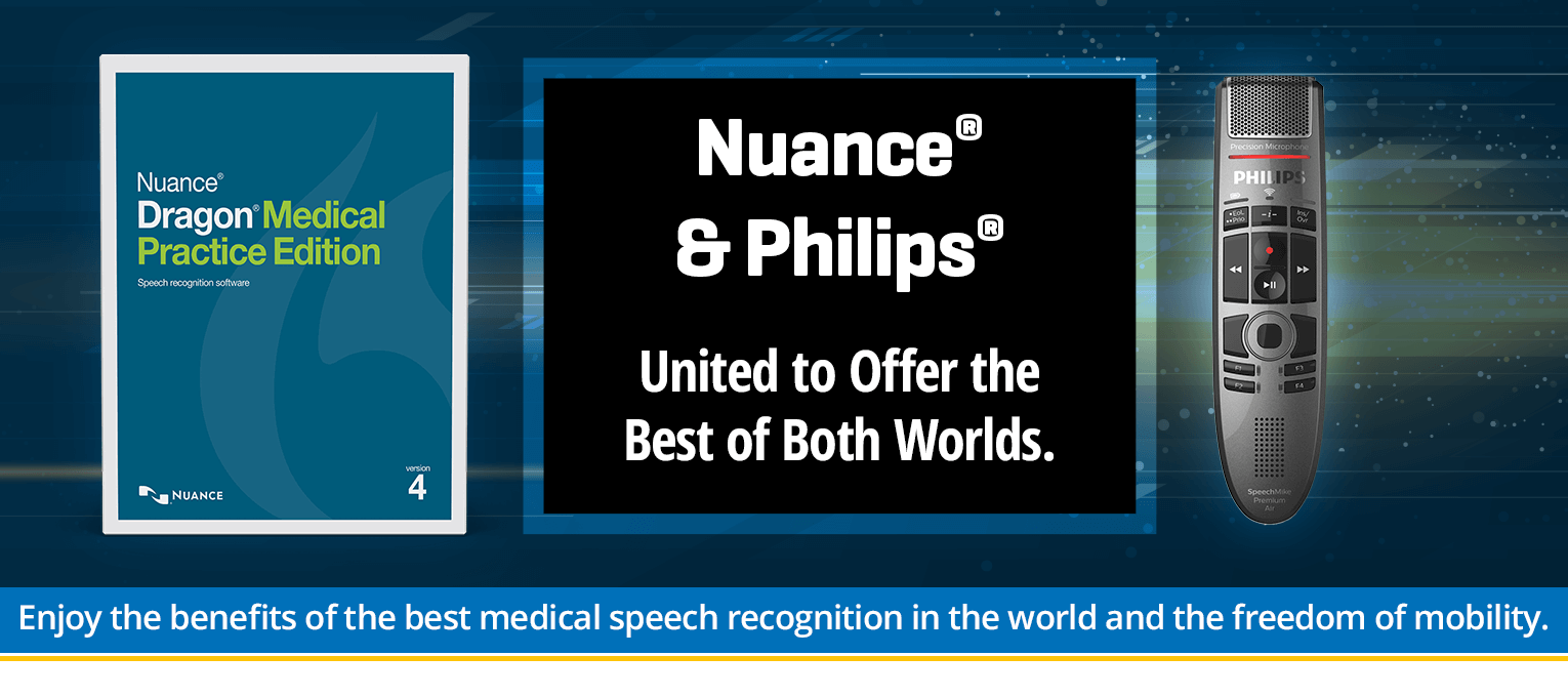 Nuance and Philips - United to Offer the Best of Both Worlds.